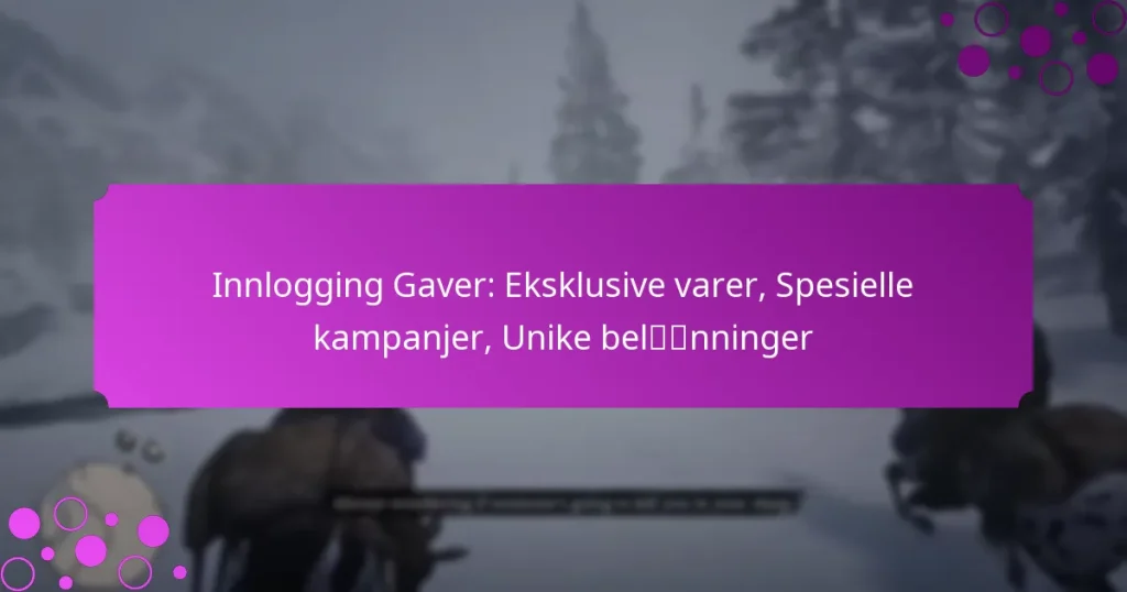 featured-image-innlogging-gaver-eksklusive-varer-spesielle-kampanjer-unike-belnninger
