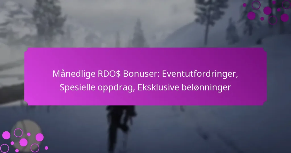 featured-image-manedlige-rdo-bonuser-eventutfordringer-spesielle-oppdrag-eksklusive-belonninger