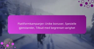 featured-image-plattformkampanjer-unike-bonuser-spesielle-gjenstander-tilbud-med-begrenset-varighet