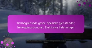 featured-image-tidsbegrensede-gaver-spesielle-gjenstander-innloggingsbonuser-eksklusive-belonninger