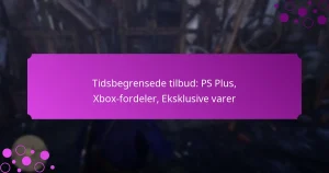 featured-image-tidsbegrensede-tilbud-ps-plus-xbo-fordeler-eksklusive-varer