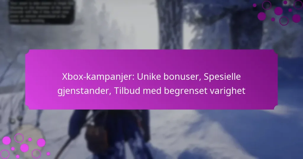 featured-image-xbo-kampanjer-unike-bonuser-spesielle-gjenstander-tilbud-med-begrenset-varighet
