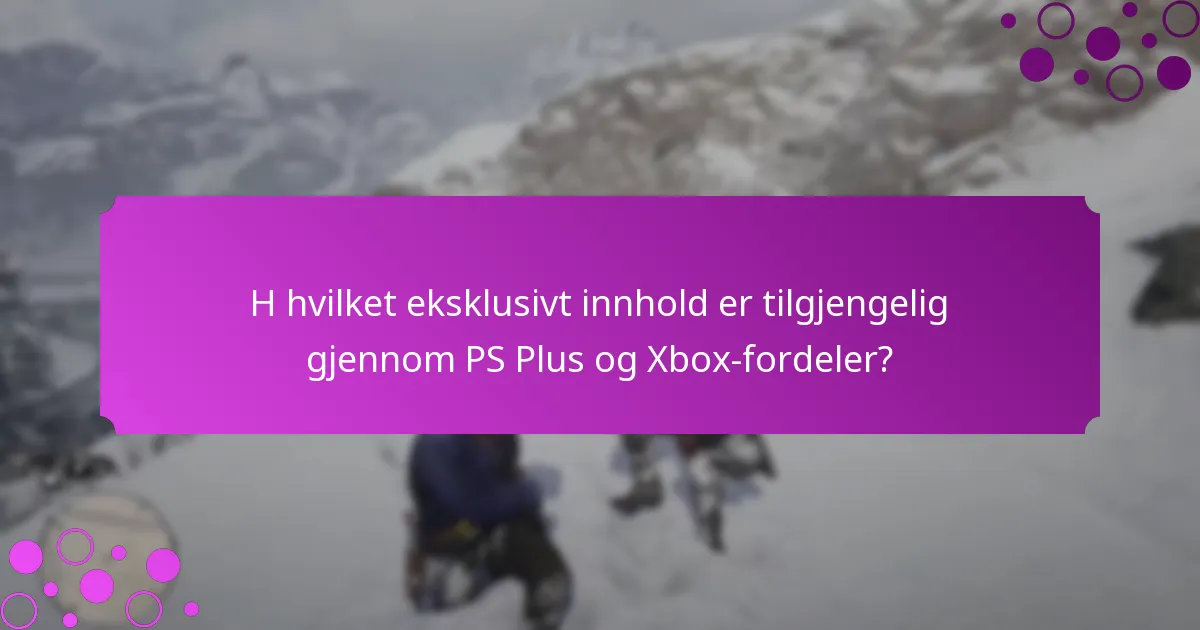 Hvordan kan jeg innløse spesielle bonuser på PS Plus og Xbox?