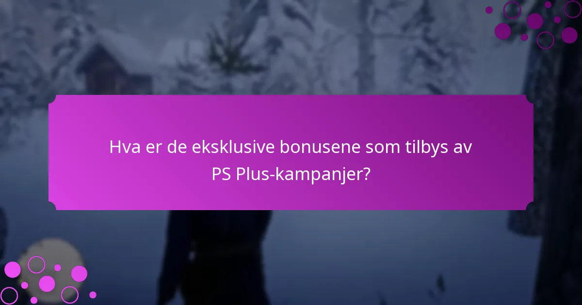Hvordan kan jeg skaffe spesielle gjenstander gjennom PS Plus-kampanjer?