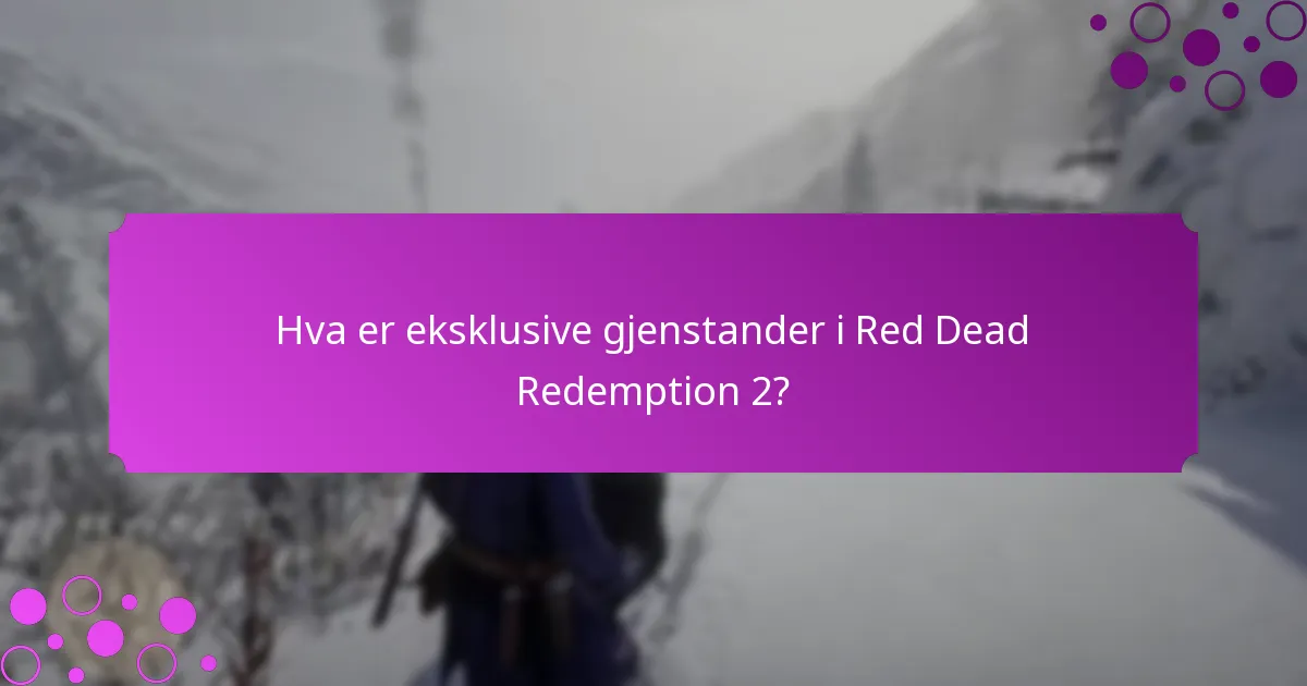Hvilke unike bonuser kan spillere motta med Red Dead Redemption 2?