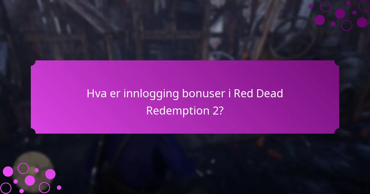 Hvilke unike gjenstander kan spillere motta som innlogging bonuser?