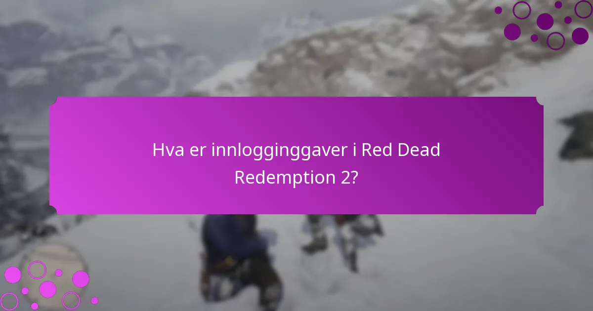 Hvordan kan jeg kreve mine innlogginggaver i Red Dead Redemption 2?
