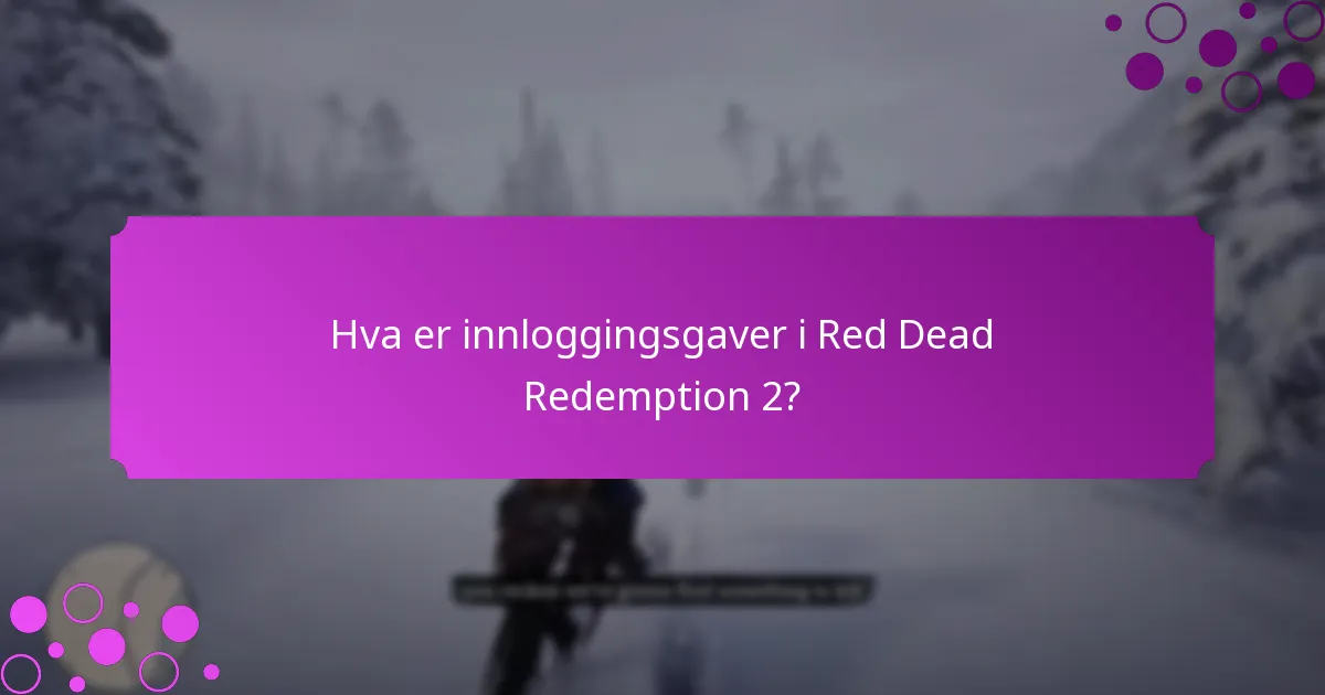 Hvordan kan spillere kreve innloggingsgaver i Red Dead Redemption 2?