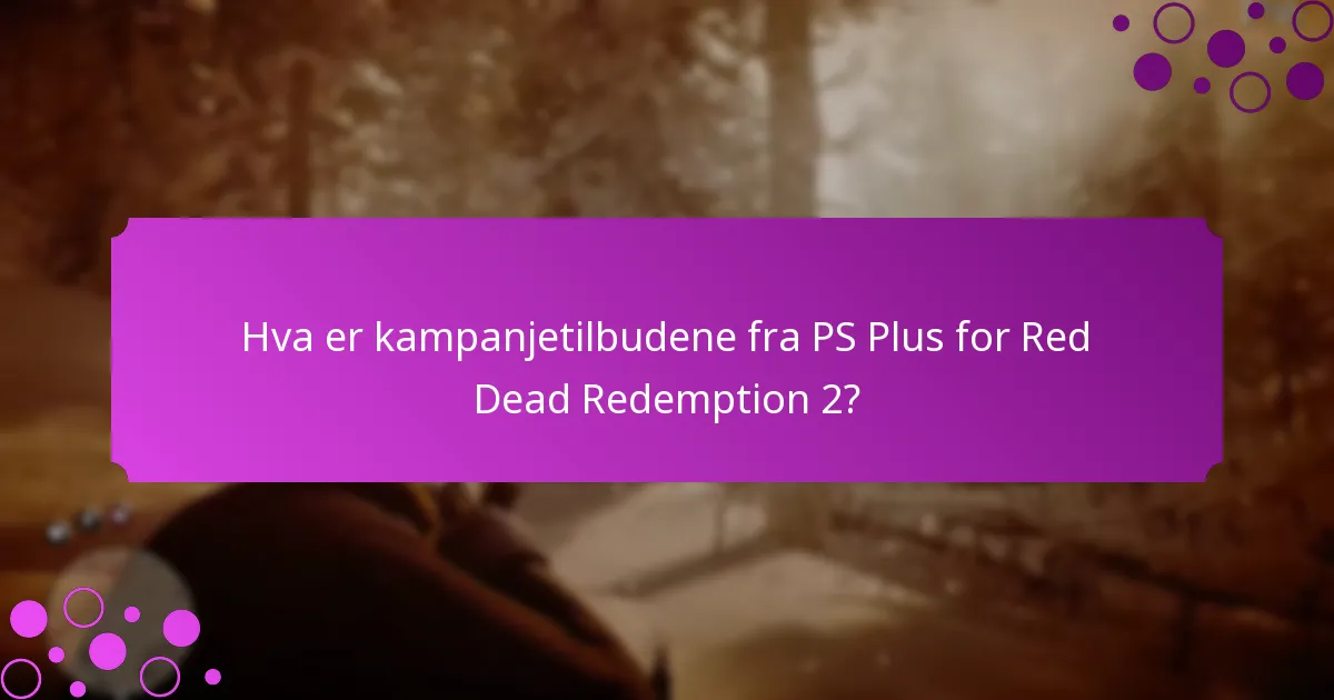 Hva er kampanjetilbudene fra Xbox-fordeler for Red Dead Redemption 2?