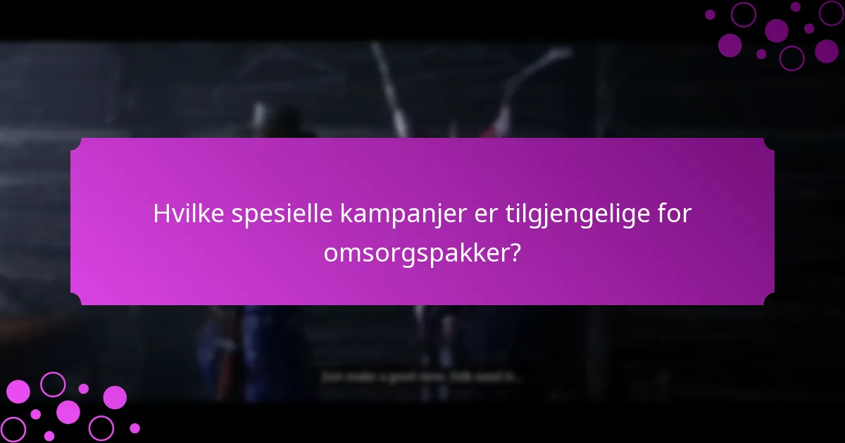 Hvordan velge den beste omsorgspakken?