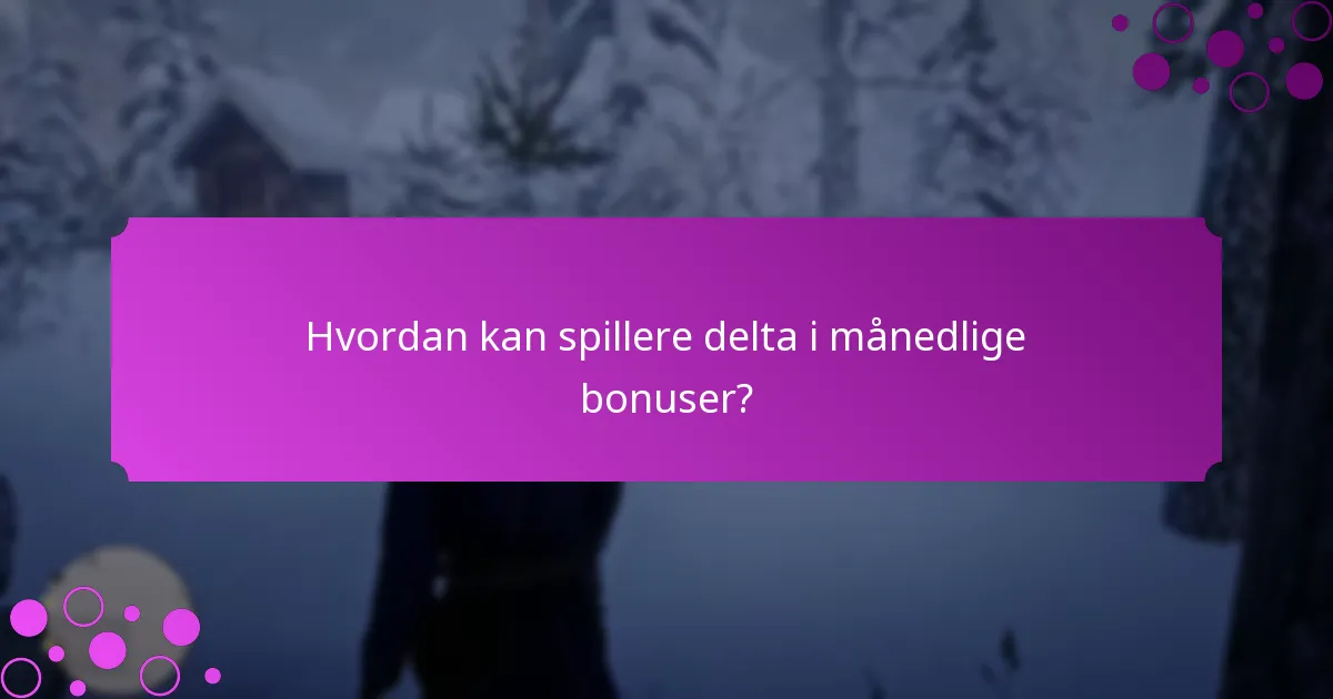 Hvordan sammenlignes månedlige bonuser med andre kampanjehendelser?